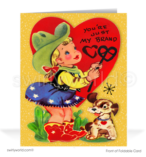 Vintage 1950s Kitschy Valentine Card – Retro Cowgirl Branding Heart, "You're Just My Brand!"