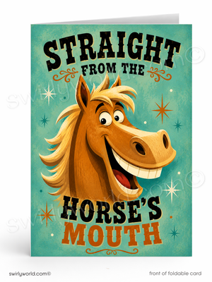 A folded greeting card shown upright on a white background. The card front features a turquoise textured design with the phrase 'STRAIGHT FROM THE HORSE'S MOUTH' in large black and orange lettering and a cartoon-style smiling brown horse head in the center.