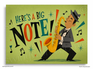 Vintage-style illustration of a man playing a saxophone with text 'Here's a Big Note!' on a green background.
