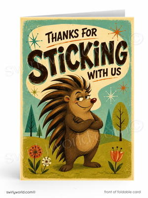 Card with a hedgehog illustration and text 'Thanks for Sticking with Us' on a nature-themed background.