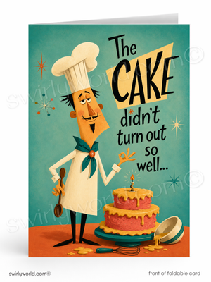 A folded greeting card shown front-on against a white background. The card features a retro-style illustration of a disappointed chef standing beside a double-layered cake with a single candle and spilled frosting, with the text 'The CAKE didn't turn out so well.