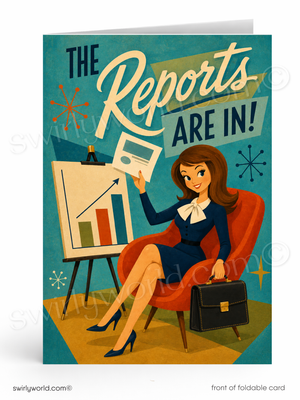 Vintage-style greeting card with a woman in a chair holding a briefcase, next to a chart and text 'The Reports Are In!'.