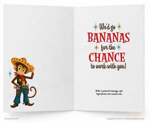 An open greeting card with a white background, featuring a cartoon monkey dressed in a sombrero and boots on the left panel and playful text on the right panel that reads, 'We'd go BANANAS for the CHANCE to work with you!' Small footer text appears along the bottom edge.