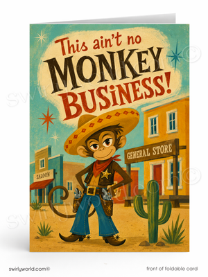 A folded card or print featuring a retro western illustration with the text 'This ain't no MONKEY BUSINESS!' and a monkey dressed as a cowboy in front of a saloon and general store.