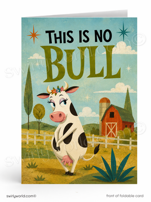 A folded greeting card shown front-facing on a white background. The card features a retro-style farm illustration with the text 'THIS IS NO BULL' above a cartoon cow standing in front of a barn and fence.