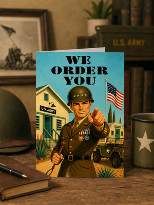 We Order You Military Funny Birthday Card for Customers