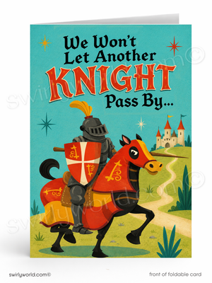 A folded greeting card shown front-facing on a white background. The card features a medieval knight in armor riding a red horse across a stylized landscape with a castle, and the text 'We Won't Let Another KNIGHT Pass By.
