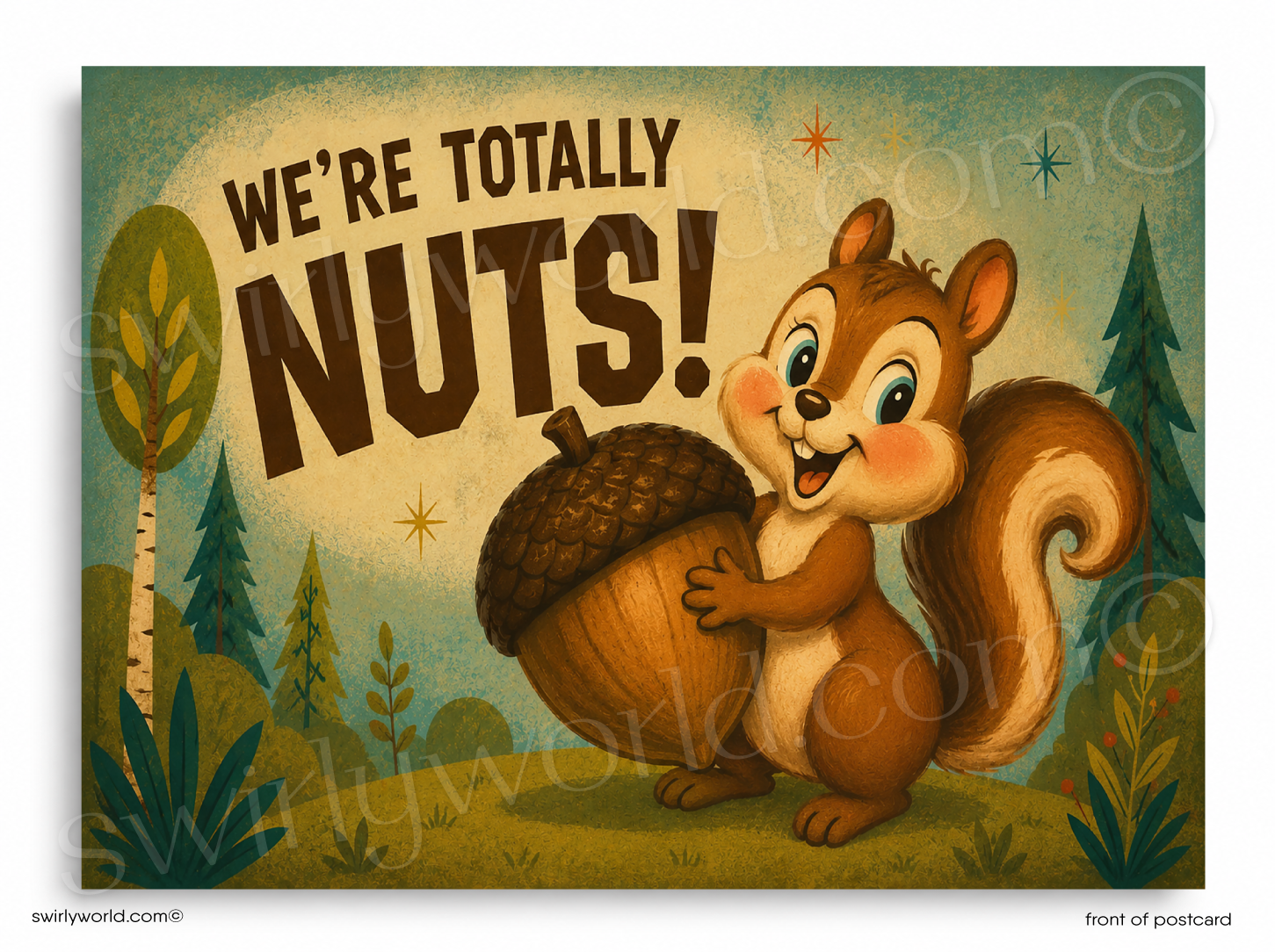 Cartoon squirrel holding an acorn with 'We're Totally Nuts!' text in a forest setting