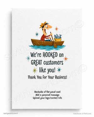 Cartoon character in a boat with text 'We're Hooked on Great Customers Like You! Thank You for Your Business!' on a white background.