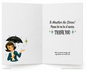 An open greeting card with a white background, featuring a cartoon woman holding a black umbrella on the left and printed text on the right that reads, 'To Weather the Storm! Please let me be of service. THANK YOU.