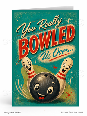 Vintage-style greeting card with a bowling ball and pins design, featuring the text 'You Really Bowled Us Over'.