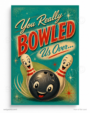 Vintage-style poster with a bowling ball and pins, featuring text 'You Really Bowled Us Over' on a teal background.