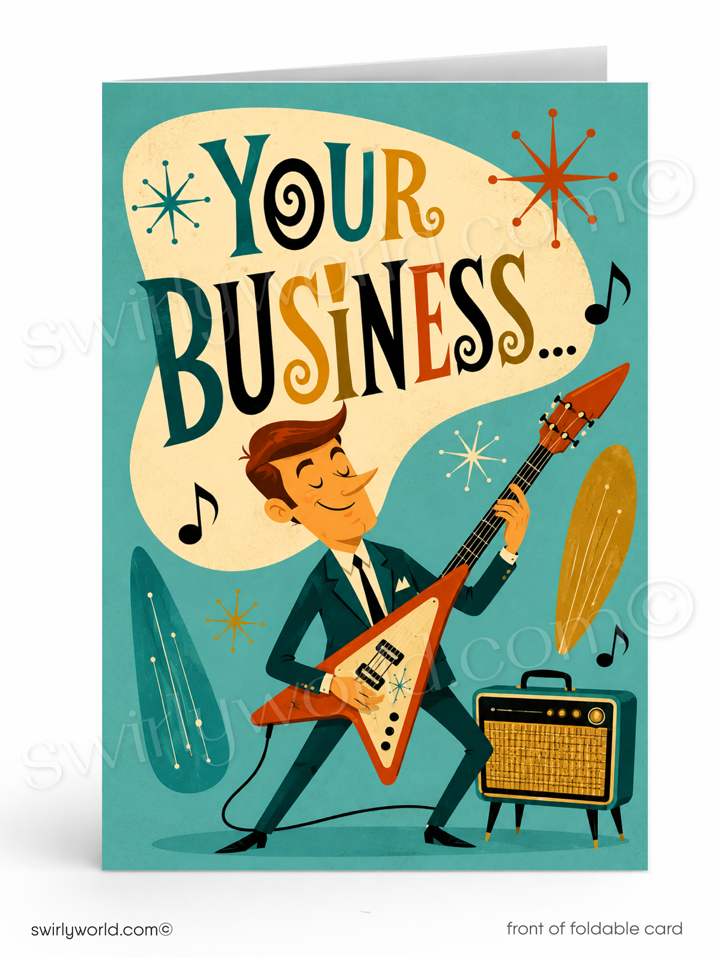 A folded greeting card shown front-on against a white background. The card features a retro-style illustration of a man playing an electric guitar with an amplifier, under a large cream speech bubble that reads “YOUR BUSINESS.