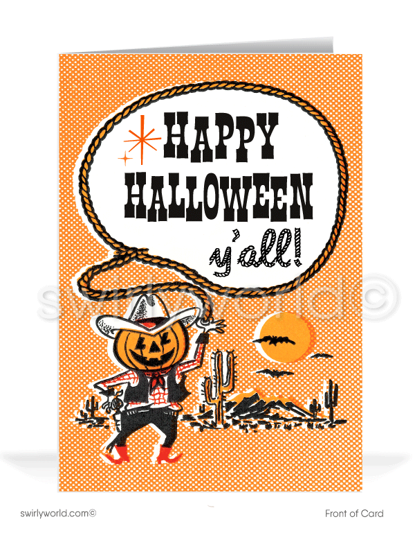 Celebrate Halloween with Swirly World's retro MCM greeting cards. Featuring a cowboy with a jack-o'-lantern head, lassoing "Happy Halloween Y'all" in retro western typography against an eerie desert scene with an orange sky and bats. Perfect for 1950s-1960s style lovers. Choose single-panel or folded options, with customizable envelopes available.