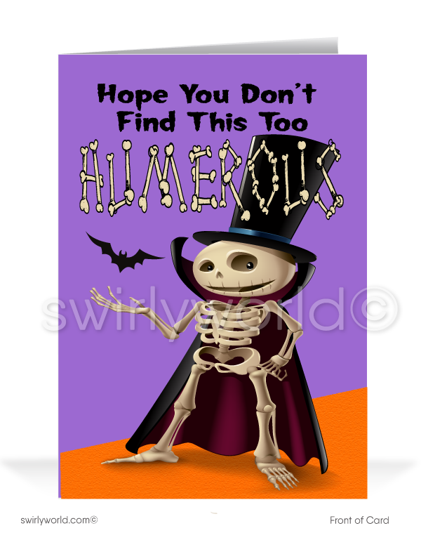Delight your clients with Swirly World's Humorous Skeleton Halloween Greeting Card! Featuring a cheeky skeleton with "Hope You Don't Find This Too Humerous" on the front and "I Think You're A SCREAM!" inside. Personalize with custom envelopes for a memorable Halloween greeting!