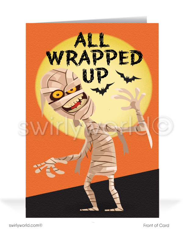 Spread Halloween laughs with Swirly World's Humorous Mummy Greeting Card. Featuring a funny mummy with "All Wrapped Up" on the front and "In Your Business!" inside, this card is perfect for connecting with clients and customers. Customizable envelopes available for a personalized touch!