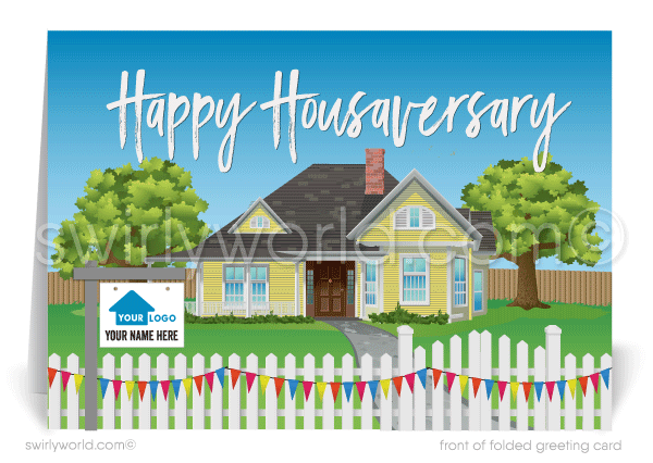 Real Estate Happy Home Anniversary Cards for Realtors®. Happy Houseaversary 1st anniversary in your new home. Realtor marketing ideas