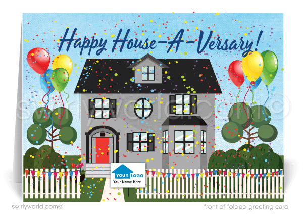 Happy Birthday to Your House Home Anniversary Cards for Realtors. Happy house-a-versary