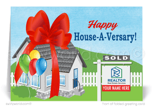 Happy house-a-versary Home anniversary celebrating buyers first year anniversary in new home. Marketing for Realtors and real estate agents.