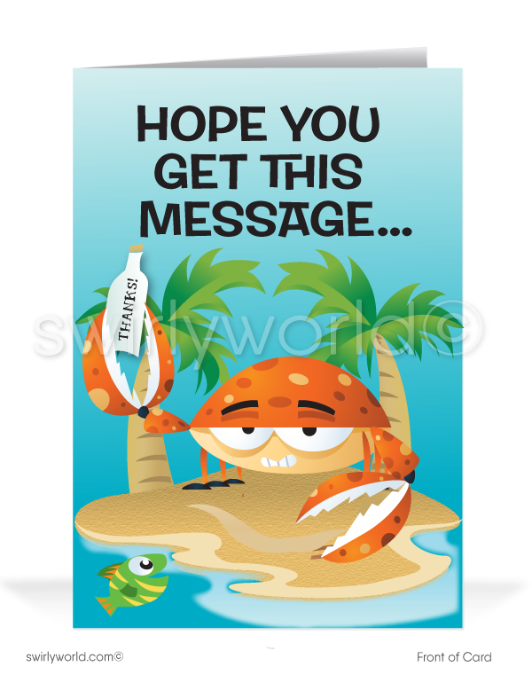 Funny Cartoon Crab "I Hope You Get The Message" Thank You Cards for Customers