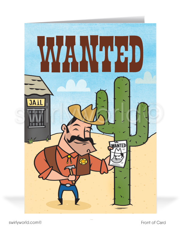 Funny Marketing Humorous Wanted Sheriff Cowboy Sales Promotion Prospecting for Business Customers.Funny Cartoon Prospecting New Business Customer Cards. Harrison Greeting cards. Harrison Publishing Company customer cards. We miss your business.