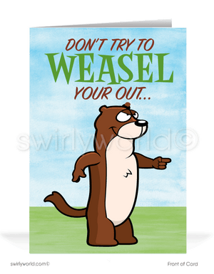 Don't Try To Weasel Your Way Out of Payment on Past-Due Bill Collection Cards.