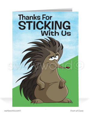 Porcupine Humorous "Thanks For Sticking With Us" Thank You Cards for Customers