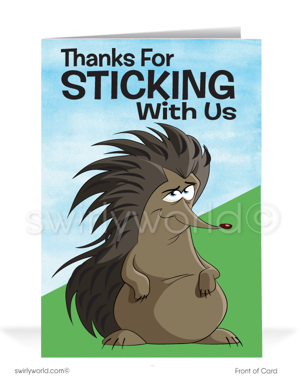Porcupine Humorous "Thanks For Sticking With Us" Thank You Cards for Customers