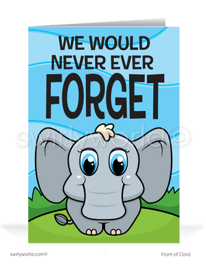 Humorous Elephant "Never Forget Your Birthday" Cards for Customers