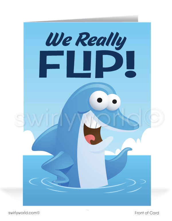 Funny Dolphin We Flip Over Your Payment on Past-Due Bill Collection Cards.
