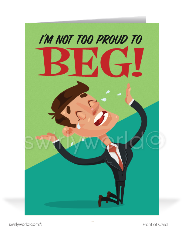 Desperate Salesman Begging for Business Funny Customer Greeting Cards
