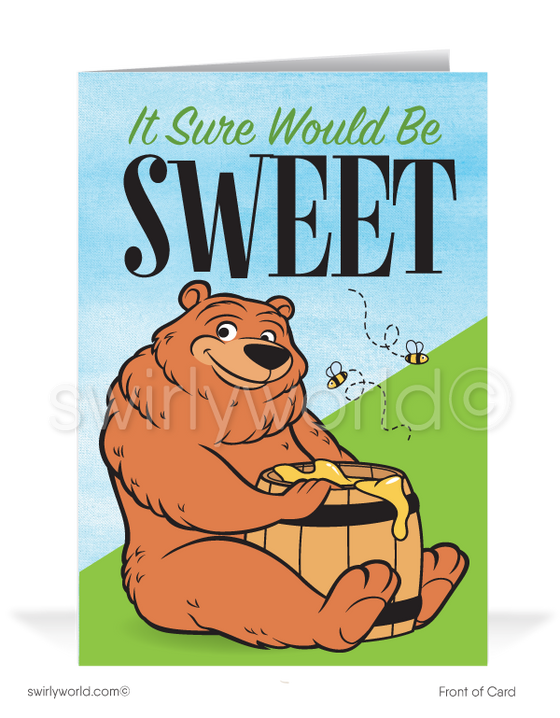 "Sweet On Your Business" Funny Cartoon Bear Customer Appreciation Cards. Funny Cartoon Prospecting New Business Customer Cards. Harrison Greeting cards. Harrison Publishing Company customer cards. We miss your business.