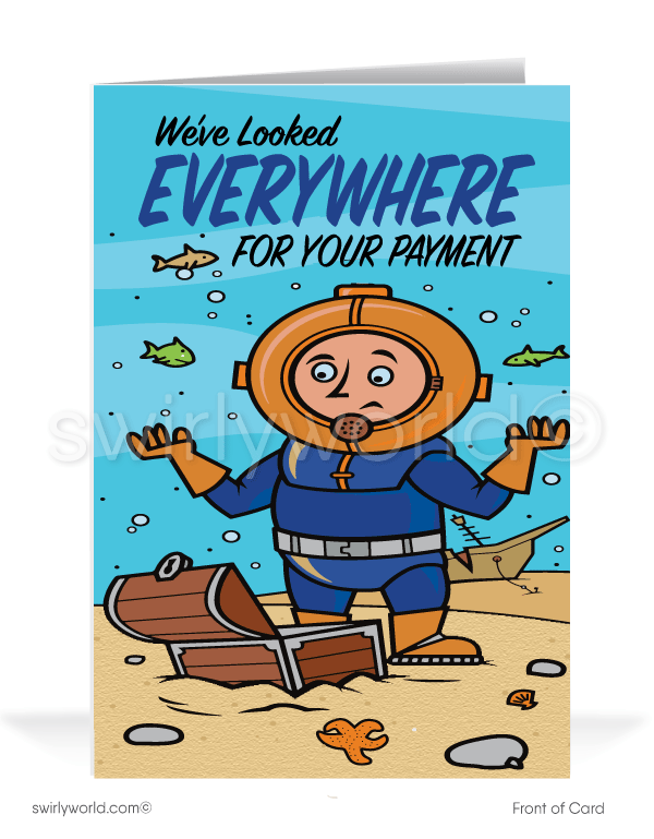 Scuba diver looking for treasure. Funny humorous ice-breaking get payments on past-due bill collection accounts.