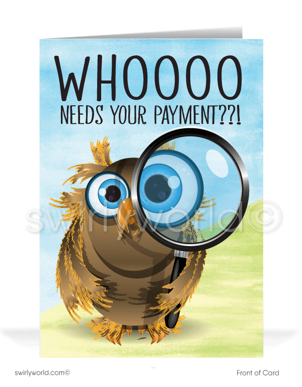 Funny Owl Bill Collection Debt Payment on Past Due Accounts Greeting Cards for Customers