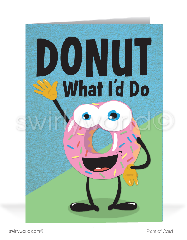 "DONUT What I'd Do Without You" Cartoon Thank You Card for Business