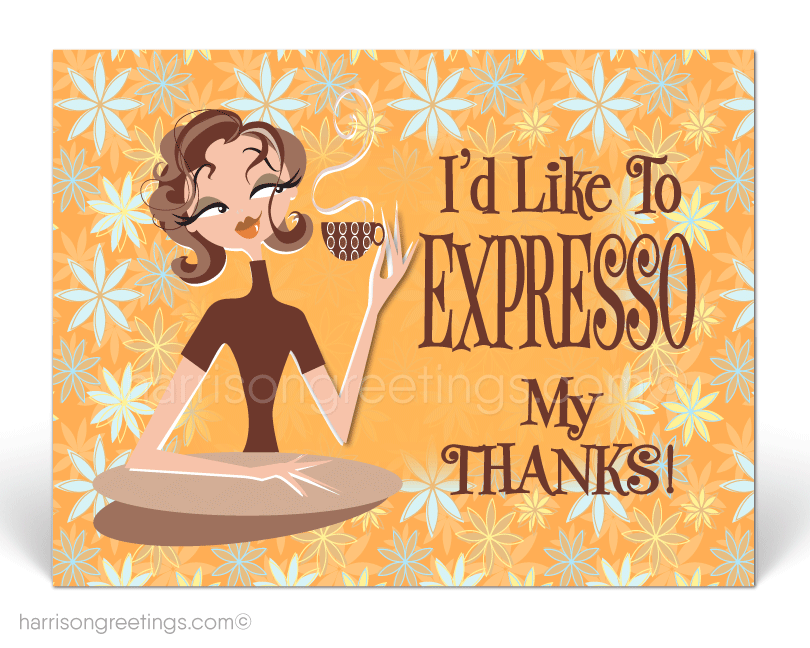 "Expresso My Thanks" Client Thank You Postcards