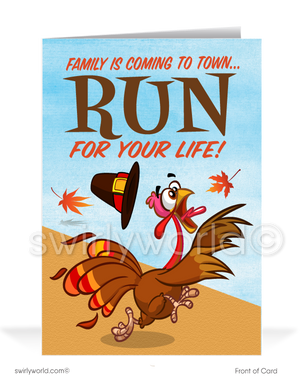 Delight your customers with this playful Thanksgiving card! Featuring a cartoon turkey running with the message, "Family Is Coming to Town...RUN FOR YOUR LIFE!" Inside reads, "Don't Worry, It's Only Thanksgiving! Gobble Til' You Wobble!" Customize the message and add your logo. Available in flat or folded styles with custom envelopes.