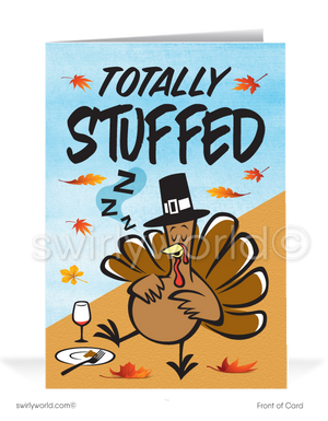 Delight your customers with Swirly World's whimsical Thanksgiving card! Featuring a stuffed turkey dozing off after a feast, the card reads "Totally Stuffed" with a heartfelt message inside: "With GRATITUDE for YOU and YOUR BUSINESS!" Personalize with your logo and message. Available as flatcards or folded styles with custom envelopes.