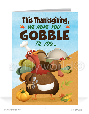 Celebrate Thanksgiving with Swirly World's fun holiday card! Featuring a cartoon turkey and the playful message "Gobble Til You Wobble," this charming card is perfect for sending warm wishes. Personalize with your own message or logo. Available in flat or folded styles with matching envelopes and custom options.
