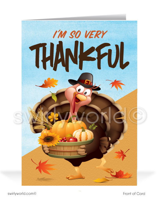 Celebrate Thanksgiving with this charming card featuring a cartoon turkey holding a basket of fall harvest and sunflowers, surrounded by autumn leaves. The front says, "I'm So Very THANKFUL," with a heartfelt message inside. Customize your wording and logo for a personal touch. Available in flat or folded styles with custom envelope options.