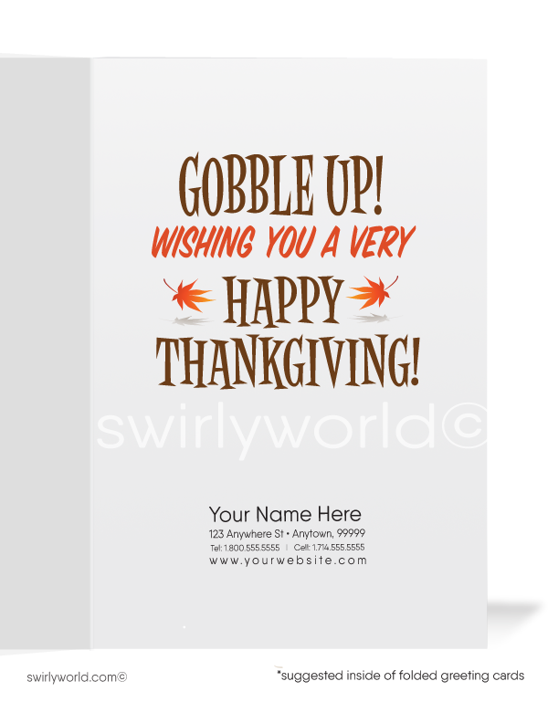 Celebrate Thanksgiving with Swirly World! Our humorous greeting card features a cartoon turkey exclaiming, "You're Eating What?!" on the front and "Gobble Up! Wishing You a Very Happy Thanksgiving" inside. Personalize the message and envelope for a unique touch this holiday season.