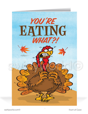 Celebrate Thanksgiving with Swirly World! Our humorous greeting card features a cartoon turkey exclaiming, "You're Eating What?!" on the front and "Gobble Up! Wishing You a Very Happy Thanksgiving" inside. Personalize the message and envelope for a unique touch this holiday season.