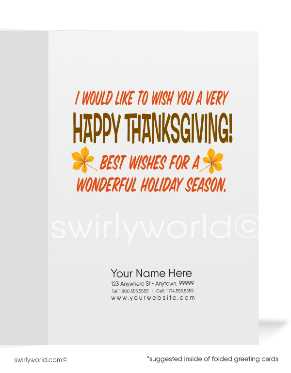 Celebrate Thanksgiving with a fun twist! This whimsical card features a cartoon turkey pleading with "If It's The LAST Thing I Do" on the front, and inside, "I would like to wish you a very Happy Thanksgiving." Customize the message and add your logo. Available as flat or folded styles with custom envelope options.
