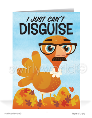 Show appreciation to your customers with our playful Thanksgiving card from Swirly World! Featuring a turkey in disguise with black-rimmed glasses, this card reads "I just can't disguise" and expresses heartfelt gratitude inside. Available as flatcards or folded styles, with optional custom imprinted envelopes.